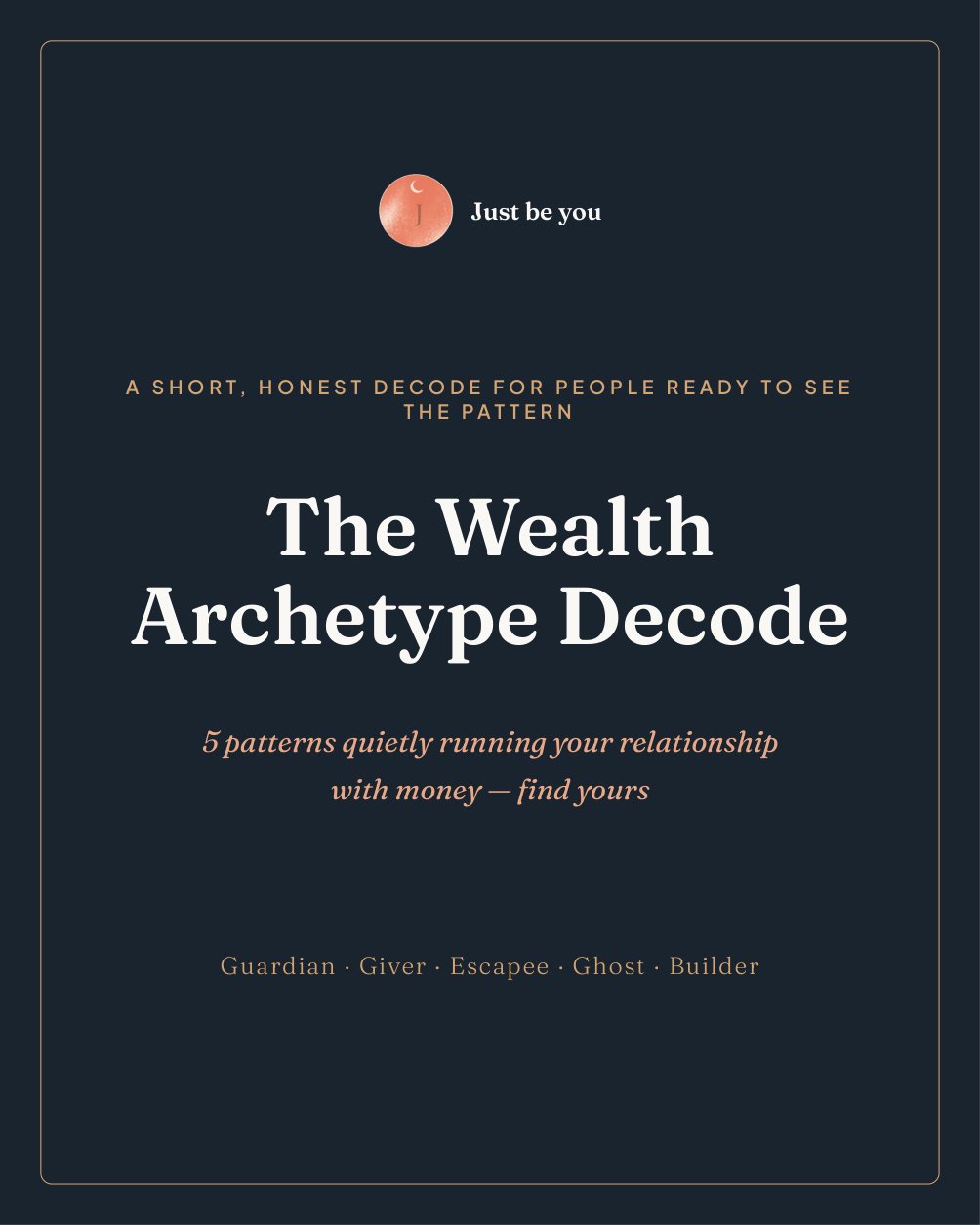 The Wealth Archetype Decode